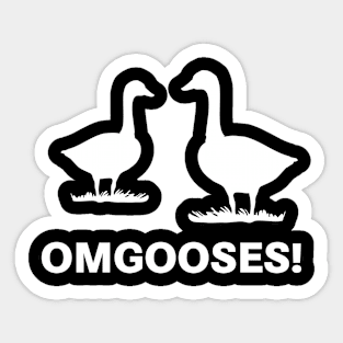 OMGOOSES! Sticker